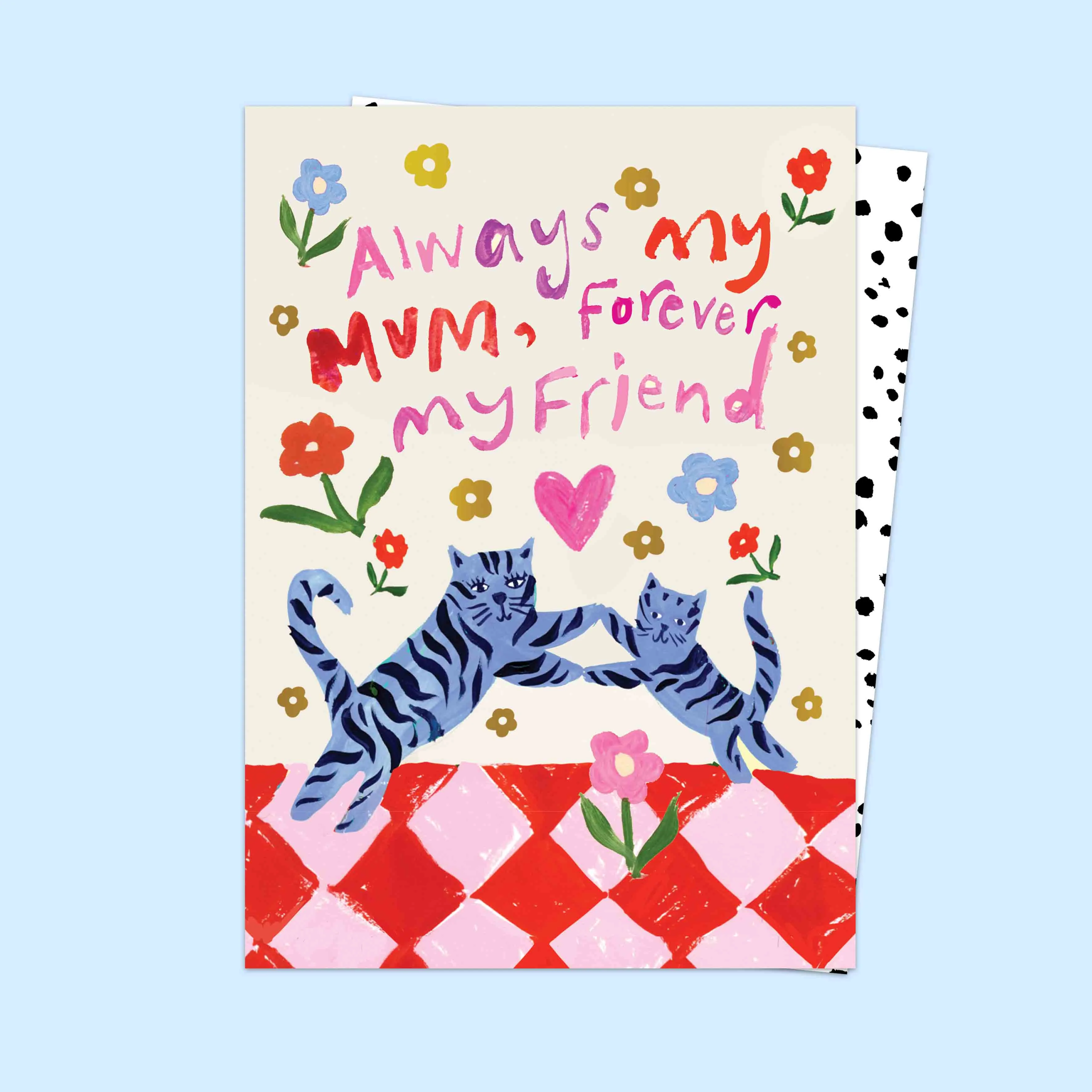 Always My Mum, Forever My Friend Card